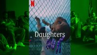 Rotten Tomatoes'da %100 Puan Alan Netflix Belgeseli Daughters, Top 10 Listesine Giremedi!