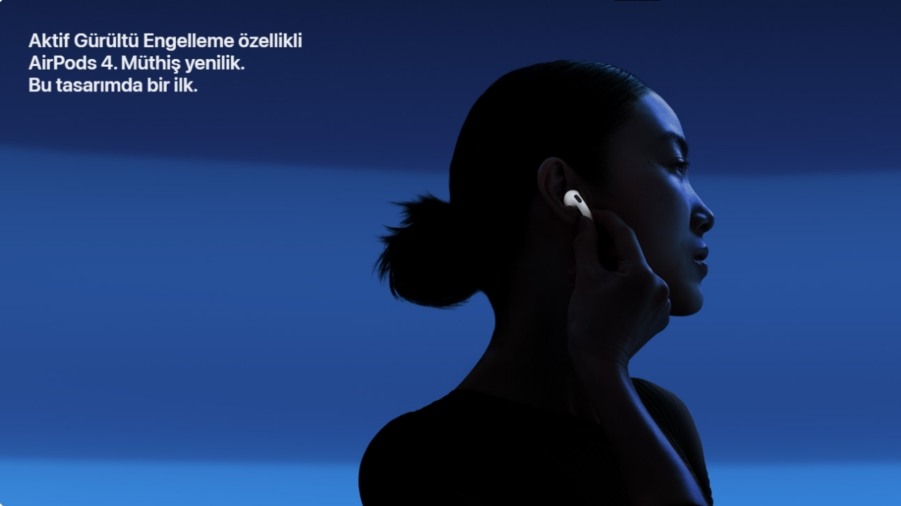 Apple, AirPods 4’ü Tanıttı: İki Yeni Model ile Gelişmiş Ses Deneyimi