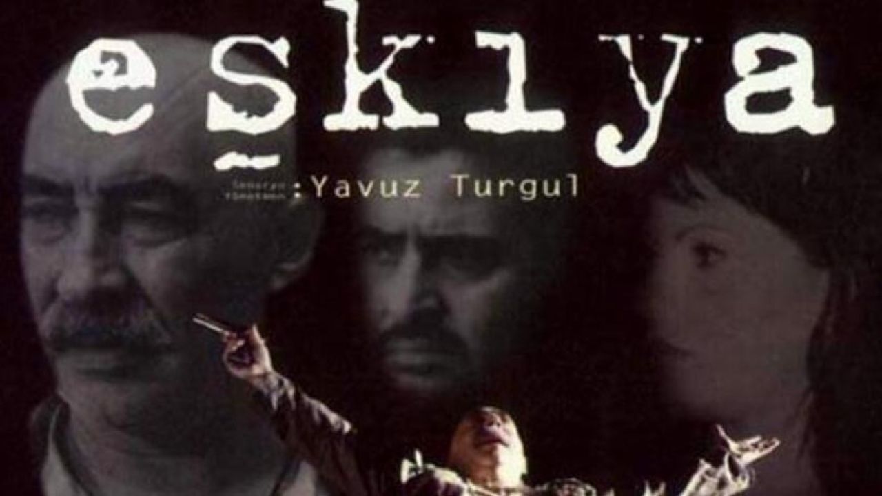 "Eşkıya” ve “Her Şey Çok Güzel Olacak”