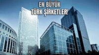 Türkiye'nin En Değerli Şirketleri